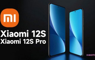 小米12 Ultra/小米12S系列入网：新旗舰蓄势待发